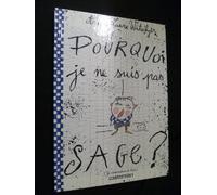 Pourquoi je ne suis pas sage