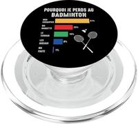 Pourquoi Je perds au Badminton Joueur de Badminton Bad Drôle PopSockets PopGrip pour MagSafe