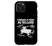Pourquoi Je perds au Billard Joueur Billardiste Humour Coque pour iPhone 11 Pro