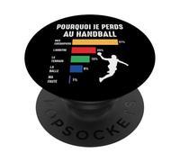 Pourquoi Je perds au Hand Handball Joueur Handballeur Drôle PopSockets PopGrip Adhésif