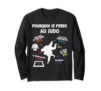 Pourquoi Je perds au Judo Judoka Art Martial Japonais Humour Manche Longue