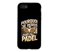 Pourquoi Je Perds Au Padel Joueur Raquette Coque pour iPhone SE (2020) / 7/8