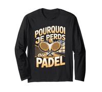 Pourquoi Je Perds Au Padel Joueur Raquette Manche Longue