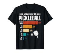 Pourquoi je perds au Pickleball Funny Pickleball Player T-Shirt