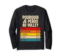 Pourquoi Je Perds Au Volley Perdant Volleyball Humour Manche Longue