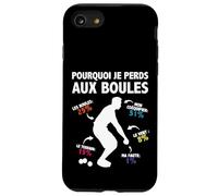 Pourquoi Je perds aux Boules Boccia Boule Pétanque Drôle Coque pour iPhone SE (2020) / 7/8