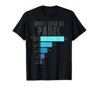 Pourquoi Je perds chez Padel Funny Padel Player T-Shirt