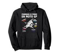 Pourquoi Je perds en Moto GP Courses Motard Motos Homme Fan Sweat à Capuche