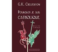 Pourquoi je suis catholique