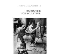 Pourquoi je suis sculpteur