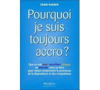 Pourquoi Je Suis Toujours Accro ?