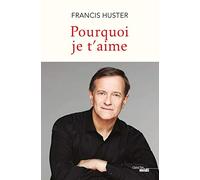 Pourquoi je t'aime