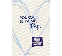 Pourquoi Je T'aime, Papi - Message D'amour Adressé À Mon Papi