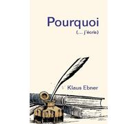 Pourquoi - (... J'écris)