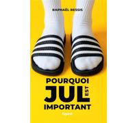 Pourquoi Jul est important - Raphaël Bessis - Fayard - broché - Essai