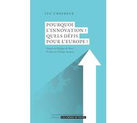 Pourquoi l’innovation ? Quels défis pour l’Europe ?