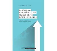 Pourquoi l’innovation ? Quels défis pour l’Europe ? - Luc Chefneux - Academie Royale Sciences Lettres - Poche - Etude