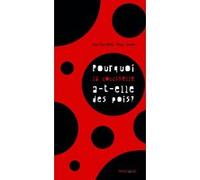 Pourquoi la coccinelle a-t-elle des pois ? Cee Cee Mia (Auteur), Pog (Auteur), Jorfe (Illustration)