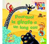 Pourquoi la girafe a un long cou