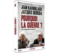 Baudrillard Et Derrida : Pourquoi La Guerre ?