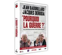 Baudrillard Et Derrida : Pourquoi La Guerre ?