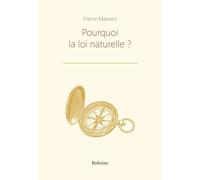 Pourquoi la loi naturelle ?