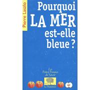 Pourquoi la mer est-elle bleue ?