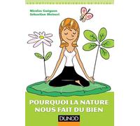 Pourquoi la nature nous fait du bien