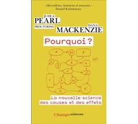 Pourquoi ? La nouvelle science des causes et des effets - Judea Pearl - Flammarion - Poche - Essai
