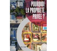 Pourquoi la propriété privée ?