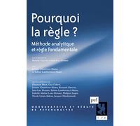 Pourquoi la règle ?: Méthode analytique et règle fondamentale