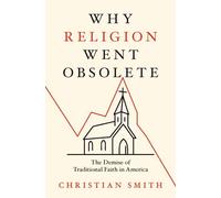 Pourquoi la religion est devenue obsolète