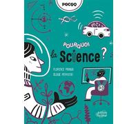 Pourquoi la science ? - Elodie Perrotin - Du Ricochet Eds - broché - Document jeunesse