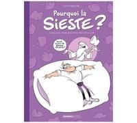 Sti - Pourquoi la sieste ? - Coaché par Maître Roupillor - Tome 1