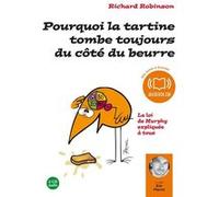 Pourquoi la tartine tombe toujours du côté du beurre Richard Robinson (Auteur), Eric Pierrot (Lu par), Julien Ramonet (Traduction)