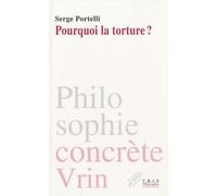 Pourquoi La Torture ?