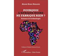 Pourquoi l'Afrique noire ne fabrique rien ? – Science & technologie – L'Harmattan