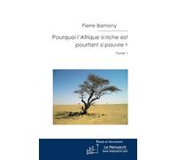 Pourquoi l'Afrique si riche est pourtant si pauvre ?
