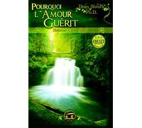 Pourquoi l'amour guérit ?