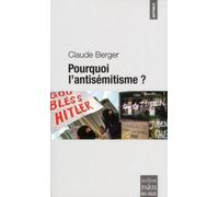Pourquoi l'antisémitisme ?