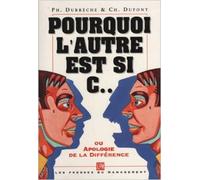 Pourquoi l'autre est si c ou L'apologie de la différence