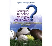Pourquoi le ballon de rugby est-il ovale ?