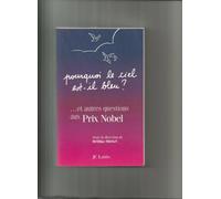 Pourquoi le ciel est-il bleu ? Et autres questions aux Prix Nobel