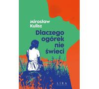 Pourquoi le concombre ne brille pas - Mirosław Kulisz (Buch auf Polnisch)