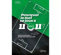 Pourquoi le foot se joue a 11 contre 11