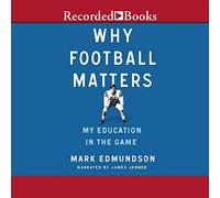 Pourquoi Le Football est Important : Mon éducation dans Le Jeu [Import]