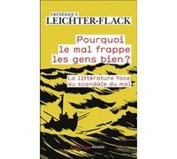 Pourquoi le mal frappe les gens bien ? Frédérique Leichter-Flack (Auteur)