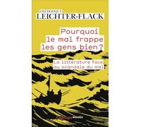 Pourquoi le mal frappe les gens bien ?: La littérature face au scandale du mal