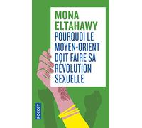 Pourquoi le Moyen-Orient doit faire sa révolution sexuelle