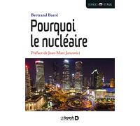 Pourquoi le nucléaire